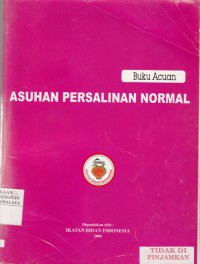Buku Acuan Asuhan Persalinan Normal 2004