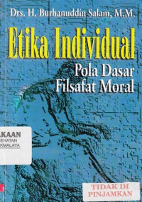 Etika Individual : pola dasar filsafat moral