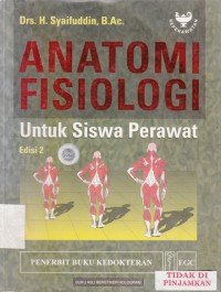 Anatomi fisiologi untuk siswa perawat
