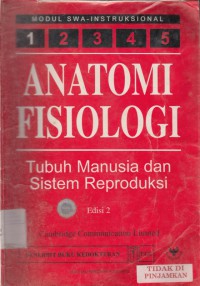 Anatomi fisiologi : tubuh manusia dan sistem reproduksi