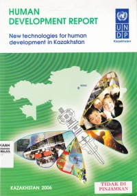 HUMAN DEVELOPMENT REPORT New technologies for human development in Kazakhstan