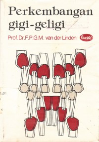 Perkembangan Gigi-Geligi