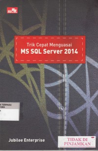 Trik cepat menguasai MS SQL Server 2014