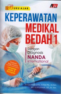 Buku ajar keperawatan medikal bedah 1 : dengan diagnosis NANDA international