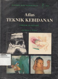 Atlas Teknik Kebidanan = A Colour Atlas of Childbirth & Obstetric Techniques