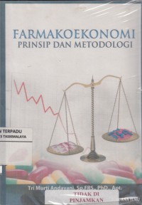 Farmakoekonomi : prinsip dan metodologi