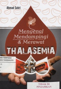 Mengenal mendampingi & merawat thalasemia