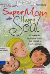 Super mom with happy soul