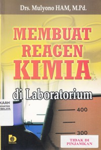 Membuat reagen kimia di laboratorium