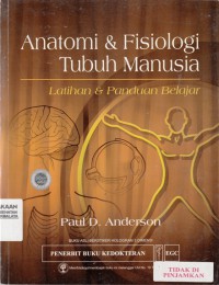 Anatomi & fisiologi tubuh manusia : latihan & panduan belajar  (2012)