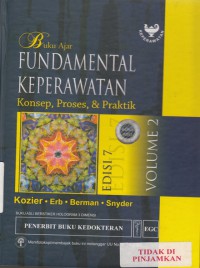 Buku ajar fundamental keperawatan : konsep, proses, & praktik vol. 2