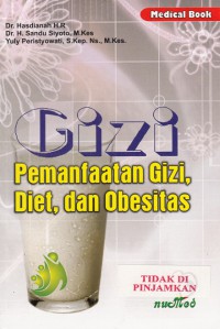 GIZI: Pemanfaatan Gizi, Diet, dan Obesitas