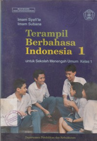 Image of Terampil Berbahasa Indonesia I Untuk Sekolah Menengah Umum Kelas 1