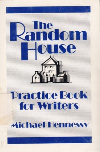 The Random House Practice Book for Writers