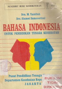 Bahasa Indonesia Untuk Pendidikan Tenaga Kesehatan