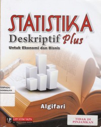 Statistika Deskriptif Plus : untuk ekonomi dan bisnis