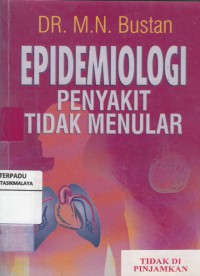Epidemiologi : penyakit tidak menular