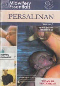 Midwifery Essentials : persalinan Vol.3