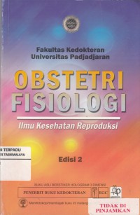 Obstetri Fisiologi : ilmu kesehatan reproduksi (2010)
