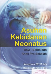 Asuhan kebidanan neonatus bayi, balita dan anak pra sekolah