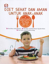 Diet sehat dan aman untuk anak anak