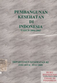 Pembangunan kesehatan di Indonesia tahun 2004-2007