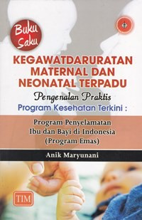 Buku saku kegawatdarurataan maternal dan neonatal terpadu