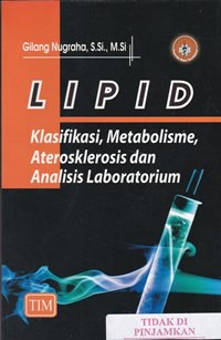 LIPID : klasifikasi, metabolisme, aterosklerosis dan analisi laboratorium