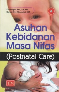 Asuhan kebidanan masa nifas (postnatal care)