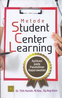 Metode student center learning : aplikasi pada pendidikan keperawatan