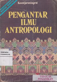 Pengantar ilmu antropologi (1990)