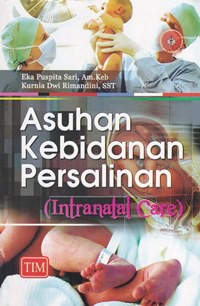 Asuhan kebidanan persalinan (intranatal care)