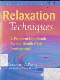 Relaxation techniques : a practical handbook for the health care professional