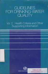 Guidelines for drinking-water quality : vol.2. health criteria and otther supporting information