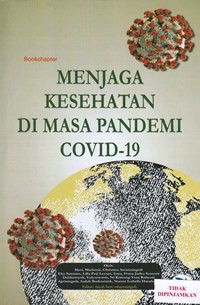 Menjaga kesehatan dimasa pandemi covid-19