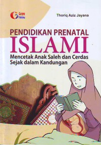 Pendidikan Prenatal Islami mencetak anak saleh dan cerdas sejak dalam kandungan