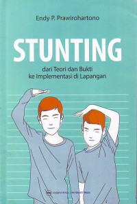 Stunting dari teori dan bukti ke implementasi di lapangan