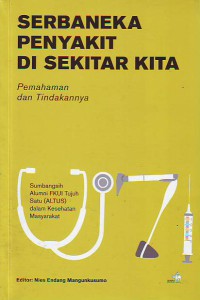 Serbaneka penyakit di sekitar kita pemahaman dab tindakannya