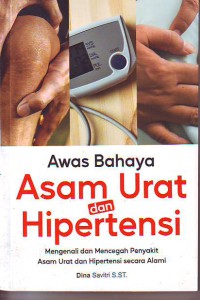 Awas bahaya asam urat dan hipertensi