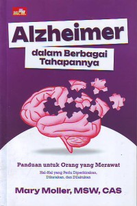 Alzheimer dalam berbagai tahapannya panduan untuk orang yang merawat