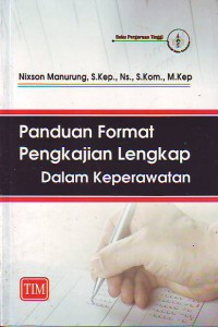 Panduan format pengkajian lengkap dalam keperawatan