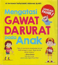 Mengatasi gawat darurat pada anak