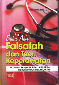 Buku ajar falsafah dan teori keperawatan