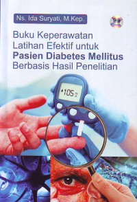 Buku keperawatan latihan efektif untuk pasien diabetes mellitus berbasis hasil penelitian