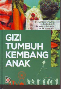 Gizi tumbuh kembang  anak