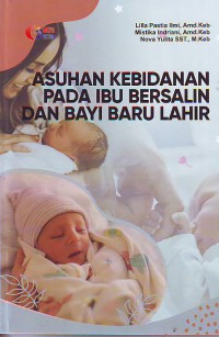 Asuhan kebidanan pada ibu bersalin dan bayi baru lahir