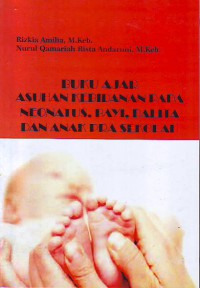 Buku ajar asuhan kebidanan pada neonatus bayi balita dan anak pra sekolah