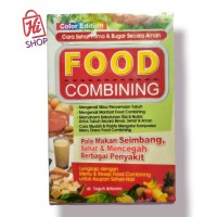 Food Combining ( Cara Sehat Prima & Bugar Secara Aman )