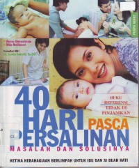 Image of 40 hari pasca persalinan : masalah dan solusinya