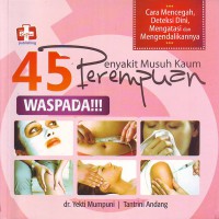 45 penyakit musuh kaum perempuan waspada!!!